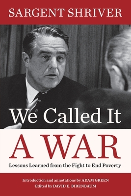 We Called It a War: Lessons Learned from the Fight to End Poverty