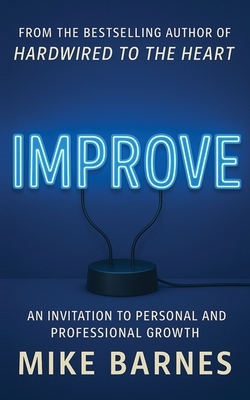 Improve: An Invitation To Personal And Professional Growth