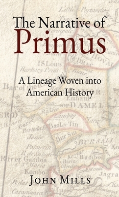 The Narrative of Primus: A Lineage Woven into American History