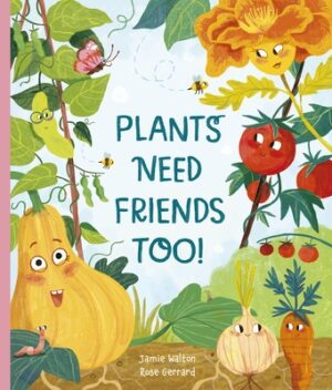 Plants Need Friends Too!