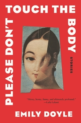 Please Don't Touch the Body: Stories