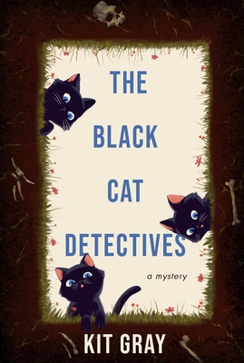 The Black Cat Detectives: A Mystery
