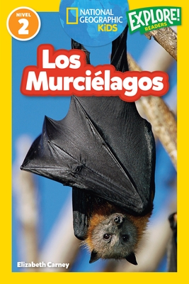 National Geographic Readers: Los Murci?lagos