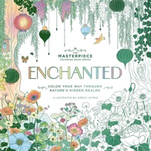 Enchanted: Color Your Way Through Nature's Hidden Gems