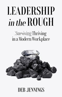 Leadership in the Rough