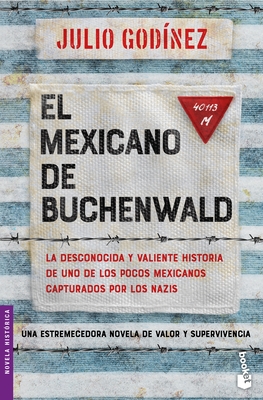 El Mexicano de Buchenwald / The Mexican of Buchenwald