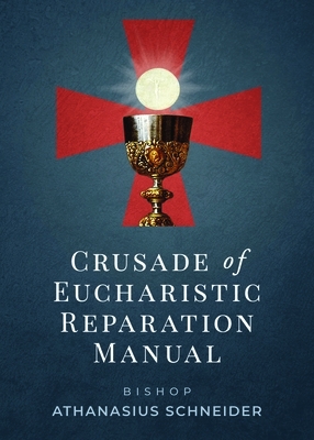 Crusade of Eucharistic Reparation Manual