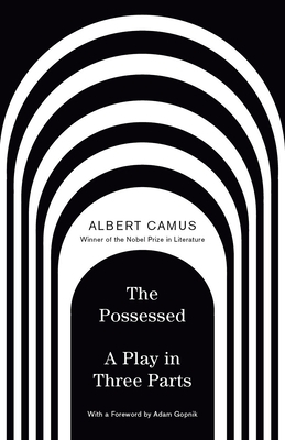 The Possessed: A Play in Three Parts