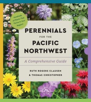 Perennials for the Pacific Northwest: A Comprehensive Guide