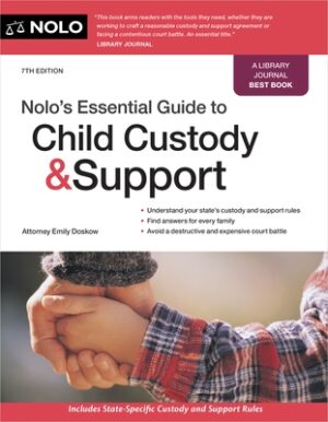 Nolo's Essential Guide to Child Custody and Support