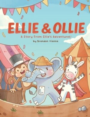 Ellie & Ollie: A Story From Ellie's Adventures