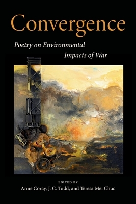 Convergence: Poetry on Environmental Impacts of War