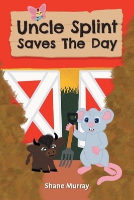 Uncle Splint Saves The Day