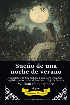 Sue?o de una noche de verano Spanish Version of A Midsummer Night's Dream