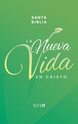 Biblia La Nueva Vida En Cristo (Tapa Rustica/Blanda) NVI