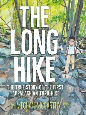 The Long Hike: The True Story of the First Appalachian Thru-Hike