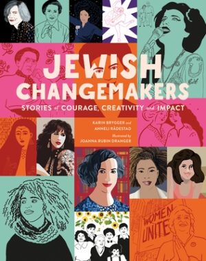 Jewish Changemakers: Stories of Courage, Creativity and Impact