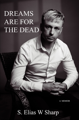 Dreams Are For The Dead