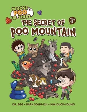 The Secret of Poo Mountain: Book 4