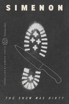 The Snow Was Dirty (Romans Durs)