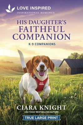 His Daughter's Faithful Companion: An Uplifting Inspirational Romance