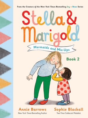 Stella & Marigold: Mermaids and Mix-Ups: Book 2