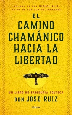 Camino Cham?nico Hacia La Libertad, El