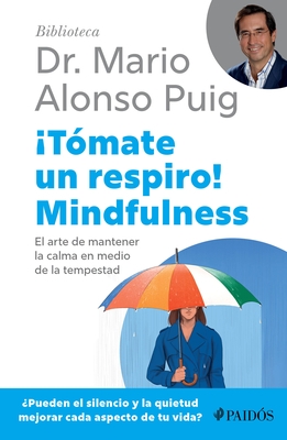 ?T?mate Un Respiro! Mindfulness / Take a Break