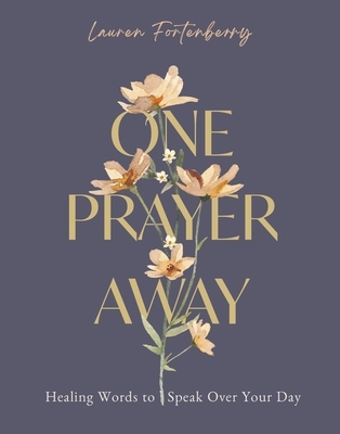 One Prayer Away: Healing Words to Speak Over Your Day - 90 Daily Devotions for Christian Women - The Perfect Devotional Gift for Mom
