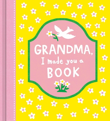 Grandma, I Made You a Book
