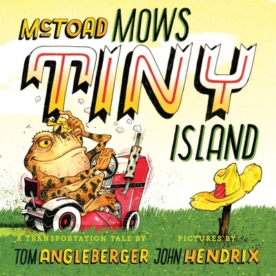 McToad Mows Tiny Island: A Board Book