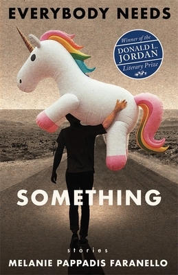Everybody Needs Something: Stories
