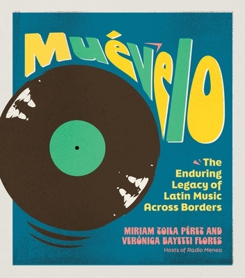 Mu?velo: The Enduring Legacy of Latin Music Across Borders