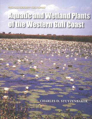 Aquatic and Wetland Plants of the Western Gulf Coast