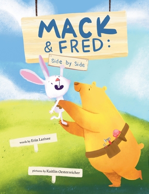 Mack & Fred, Side by Side