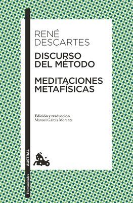 Discurso del M?todo Y Meditaciones Metaf?sicas / Discourse on the Method & Meditations on First Philosophy