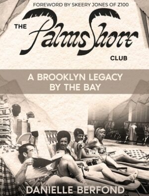 The Palms Shore Club: A Brooklyn Legacy by the Bay
