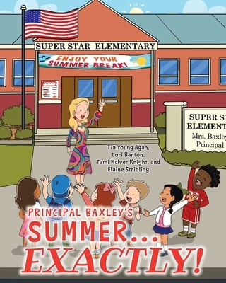 Principal Baxley's Summer...Exactly!