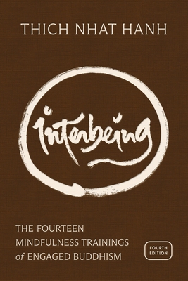 Interbeing, 4th Edition: The 14 Mindfulness Trainings of Engaged Buddhism