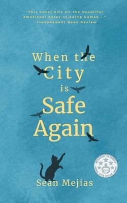When The City Is Safe Again