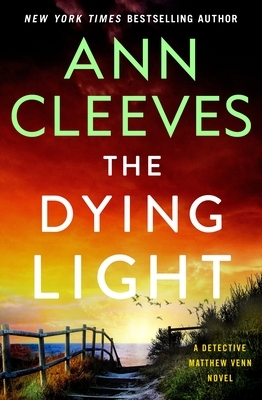The Dying Light: A Detective Matthew Venn Novel