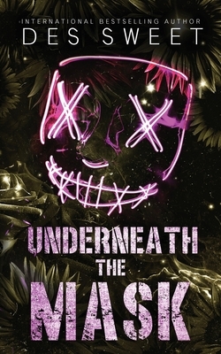 Underneath the Mask: A masked stalker romance