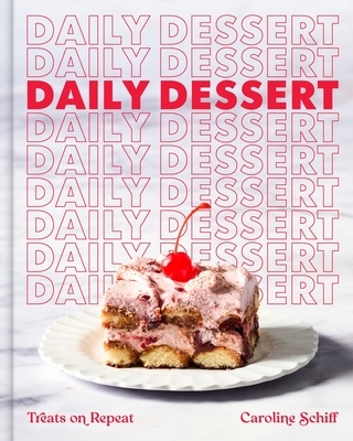 Daily Dessert: Treats on Repeat
