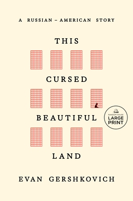 This Cursed Beautiful Land: A Russian-American Story
