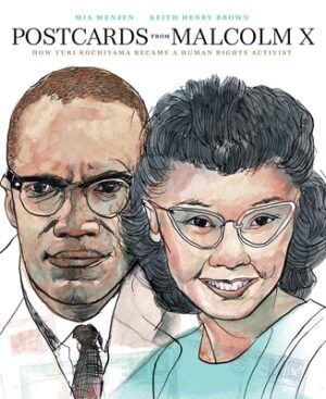 Postcards from Malcolm X: How Yuri Kochiyama Became a Civil Rights Activist