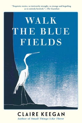 Walk the Blue Fields