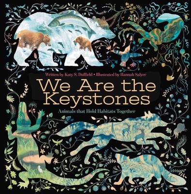 We Are the Keystones: Animals That Hold Habitats Together