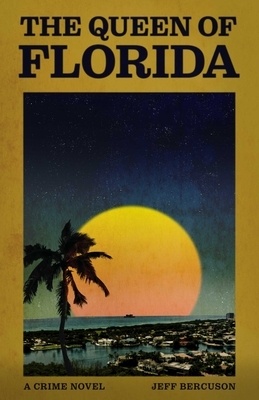 The Queen of Florida: A Crime Novel