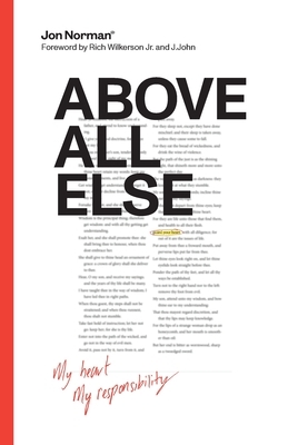 Above All Else: My Heart, My Responsibility