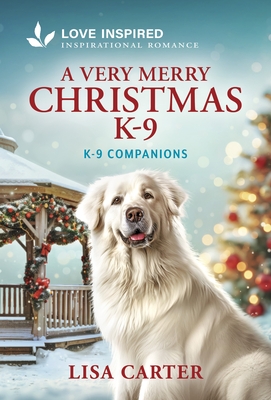 A Very Merry Christmas K-9: An Uplifting Inspirational Romance